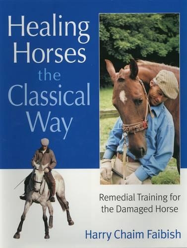 Бумажная книга «Healing Horses the Classical Way», автор Гарри Хаим Файбиш - фото №1