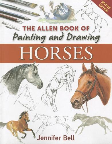 Бумажная книга «Allen Book of Painting and Drawing Horses», автор Дженнифер Белл - фото №1