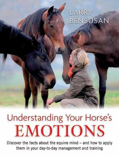 Бумажная книга «Understanding Your Horses Emotion», автор Ларри Бенсусан - фото №1