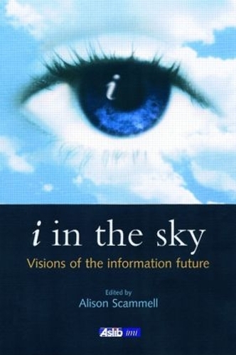 Паперова книга «i in the sky: Visions of the Information Future» - фото №1