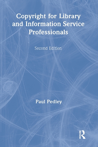 Бумажная книга «Copyright for Library and Information Service Professionals», автор Пол Педли - фото №1