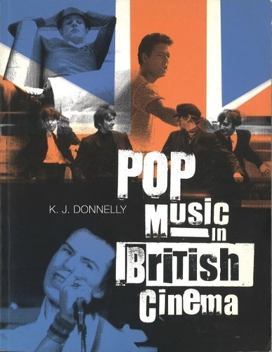 Бумажная книга «Pop Music in British Cinema: A Chronicle», автор Кевин Доннелли - фото №1