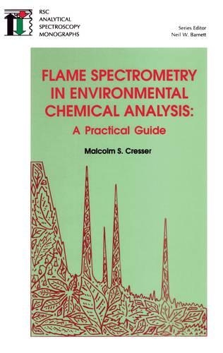 Паперова книга «Flame Spectrometry in Environmental Chemical Analysis: A Practical Guide», автор Малкольм С. Крессер - фото №1