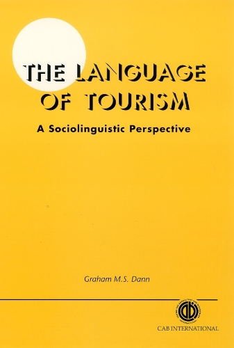 [object Object] «The Language of Tourism: A Sociolinguistic Perspective», автор Грэм Данн - фото №1