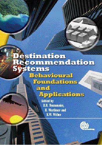 Бумажная книга «Destination Recommendation Systems: Behavioural Foundations and Applications», автор Дэниел Фесенмайер - фото №1