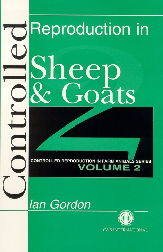 Паперова книга «Controlled Reproduction in Farm Animals Series, Volume 2: Controlled Reproduction in Sheep and Goats», автор Ян Гордон - фото №1