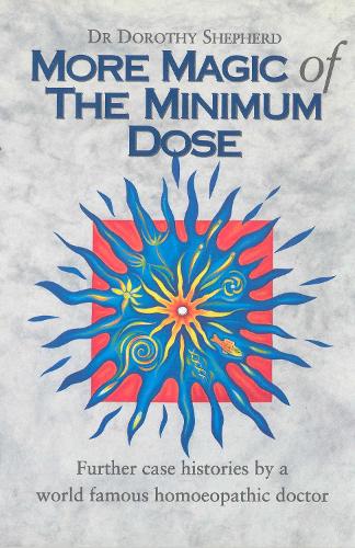 Бумажная книга «More Magic Of The Minimum Dose», автор Дороти Шепард - фото №1