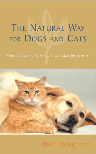 Бумажная книга «Natural Way for Dogs and Cats», автор Миди Фэргрив - фото №1