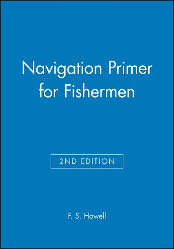 Паперова книга «Navigation Primer for Fishermen», автор Ф. С. Хауелл - фото №1