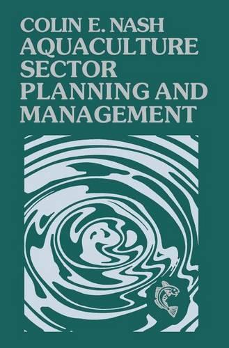Бумажная книга «Aquaculture Sector Planning and Management», автор Колин Нэш - фото №1