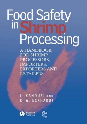 Бумажная книга «Food Safety in Shrimp Processing: A Handbook for Shrimp Processors, Importers, Exporters and Retailers», авторов Лаксман Кандури, Рональд А. Экхардт - фото №1