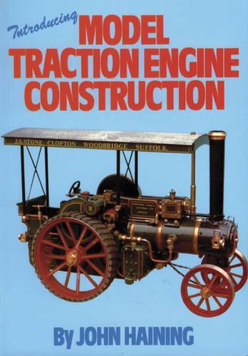 Бумажная книга «Introducing Model Traction Engine Construction», автор Джон Хейнинг - фото №1