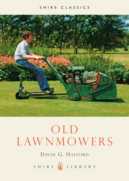 Бумажная книга «Old Lawnmowers», автор Дэвид Г. Хэлфорд - фото №1