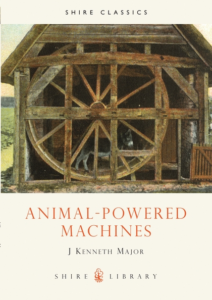 Паперова книга «Animal-powered Machines», автор Кен Мейджор - фото №1