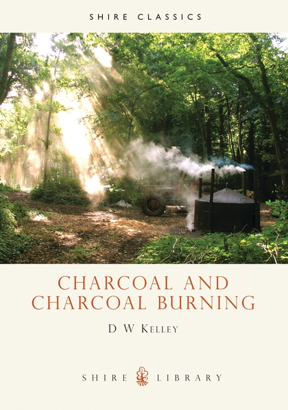 Бумажная книга «Charcoal and Charcoal Burning», автор Д. В. Келли - фото №1