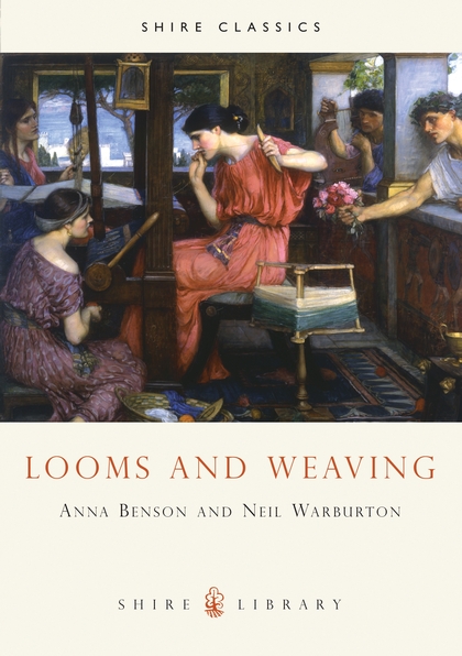 Бумажная книга «Looms and Weaving», авторов Анна П. Бенсон, Нил Уорбертон - фото №1