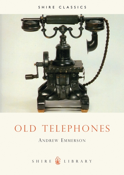 Паперова книга «Old Telephones», автор Ендрю Еммерсон - фото №1