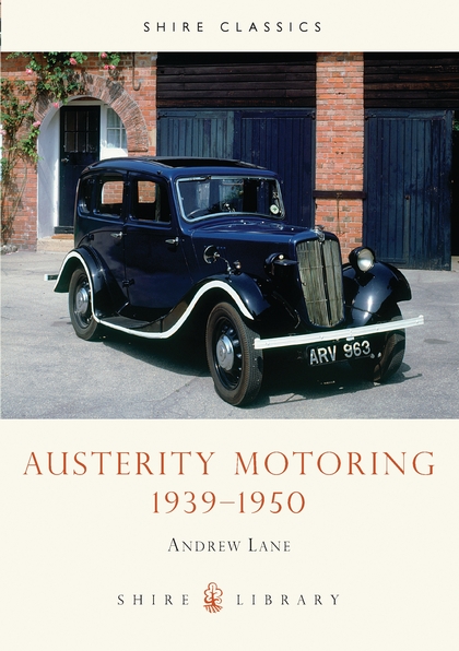 Бумажная книга «Austerity Motoring 1939–1950», автор Эндрю Лейн - фото №1