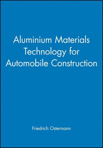 [object Object] «Aluminium Materials Technology for Automobile Construction», автор Фрідріх Остерманн - фото №1