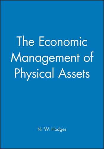 Паперова книга «The Economic Management of Physical Assets», автор Н. В. Ходжес - фото №1