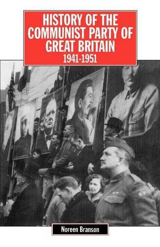 Бумажная книга «History of the Communist Party of Great Britain, 1941-51», автор Норин Брэнсон - фото №1
