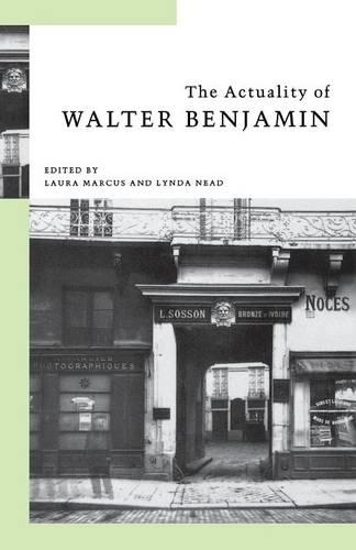 Паперова книга «The Actuality of Walter Benjamin», авторів Лаура Маркус, Лінда Нід - фото №1