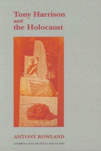 Бумажная книга «Tony Harrison and the Holocaust», автор Антони Роуланд - фото №1