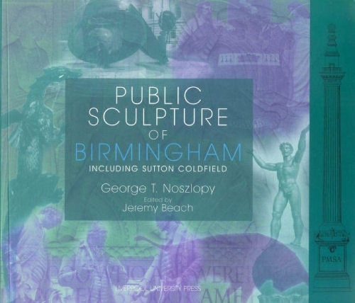 Бумажная книга «Public Sculpture of Birmingham», автор Джордж Т. Нослопи - фото №1