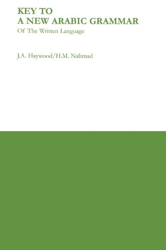 Бумажная книга «Key to a New Arabic Grammar», авторов Х. М. Нахмад, Джон А. Хейвуд - фото №1