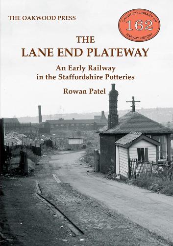Бумажная книга «The Lane End Plateway: An Early Railway in the Staffordshire Potteries», автор Роуэн Патель - фото №1