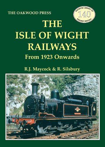 Бумажная книга «The Isle of Wight Railway: From 1923 Onwards», авторов Р. Силсбери, Р. Дж. Мэйкок - фото №1
