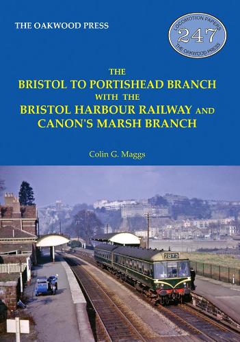 Бумажная книга «The Bristol to Portishead Branch», автор Колин Г. Мэггс - фото №1