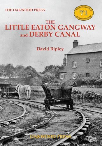 Бумажная книга «The Little Eaton Gangway and Derby Canal», автор Дэвид Рипли - фото №1