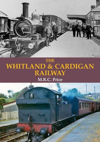 Бумажная книга «The Whitland & Cardigan Railway», автор М. Р. К. Прайс - фото №1