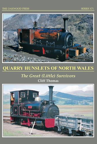 Бумажная книга «Quarry Hunslets of North Wales: The Great (Little) Survivors», автор Клифф Томас - фото №1