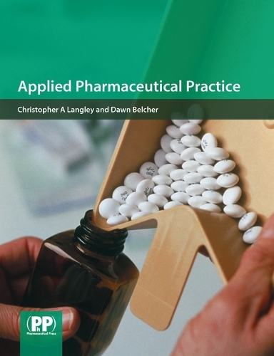 Бумажная книга «Applied Pharmaceutical Practice», авторов Кристофер А. Лэнгли, Доун Белчер - фото №1