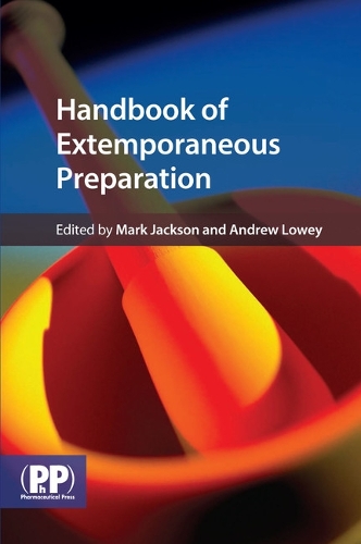 Бумажная книга «Handbook of Extemporaneous Preparation: A Guide to Pharmaceutical Compounding», авторов Эндрю Лоуи, Марк Джексон - фото №1