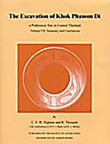 Бумажная книга «Excavation of Khok Phanom Di, 7: Summary and Conclusions», авторов Чарльз Хайэм, Р. Тосарат - фото №1