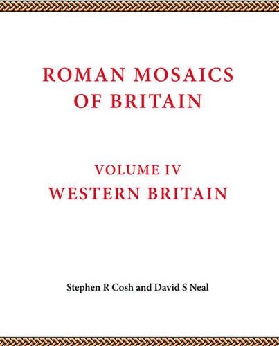 Паперова книга «Roman Mosaics of Britain Volume IV: Western Britain», авторів Девід С. Ніл, Стівен Р. Кош - фото №1