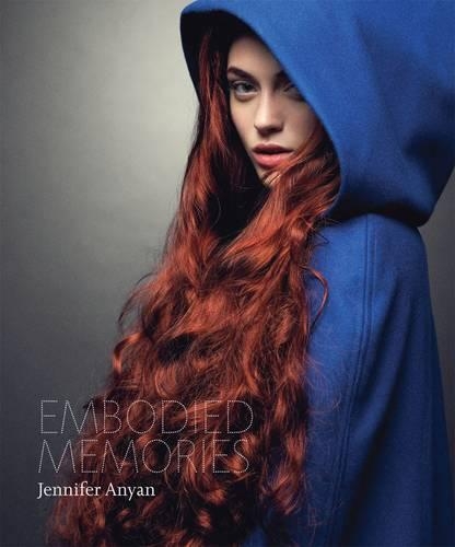 Бумажная книга «Embodied Memories: Jennifer Anyan», авторов Дженнифер Аньян, Саманта Эрин Сейфер - фото №1