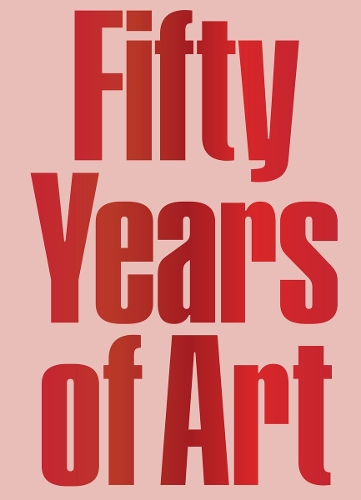 Бумажная книга «Fifty Years of Art. The Hiscox Collection 1970-2020. », авторов Уитни Хинц, Лаура Смит - фото №1