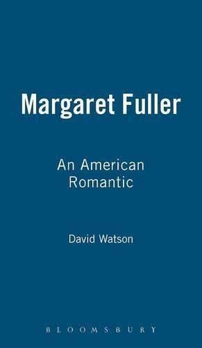 Паперова книга «Margaret Fuller: An American Romantic», автор Девід Ватсон - фото №1