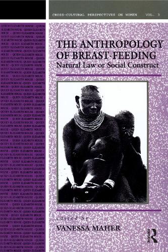 Паперова книга «Anthropology of Breast-Feeding: Natural Law or Social Construct» - фото №1