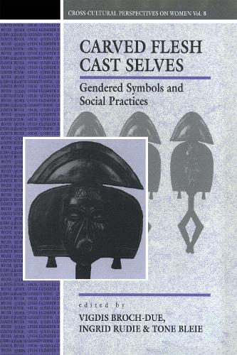 Паперова книга «Carved Flesh / Cast Selves: Gendered Symbols and Social Practices» - фото №1