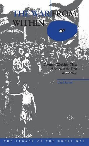 Паперова книга «The War from Within: German Women in the First World War», автор Уте Даніель - фото №1