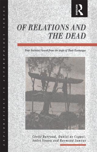 [object Object] «Of Relations and the Dead: Four Societies Viewed from the Angle of Their Exchanges» - фото №1