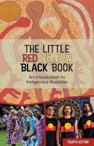 Бумажная книга «The Little Red Yellow Black Book: An introduction to Indigenous Australia», автор AIATSIS - фото №1