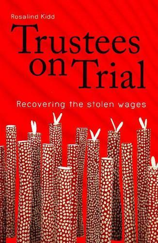 Паперова книга «Trustees on Trial: Recovering the Stolen Wages», автор Рос Кідд - фото №1