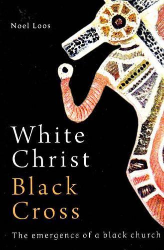 Бумажная книга «White Christ Black Cross: The emergence of a Black church», автор Ноэль Лоос - фото №1