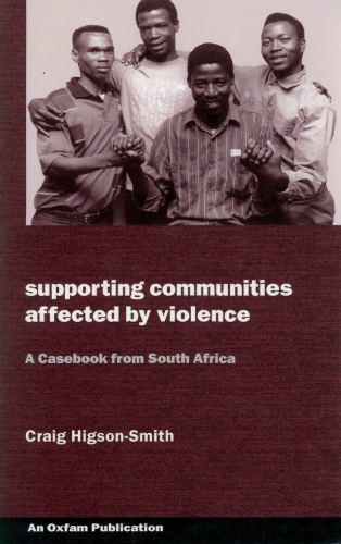 Бумажная книга «Supporting Communities Affected by Violence: A casebook from South Africa», автор Крейг Хигсон-Смит - фото №1